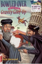 <em>The</em> Ca<em>s</em>e of <em>the</em> Gravity Goof-Up