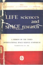 LIFE SCIENCES AND SPACE <em>R</em>ESEA<em>R</em>CH A SESSION OF THE THI<em>R</em>D INTE<em>R</em>NATIONAL SPACE SCIENCE SYMPOSIUM