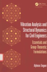 VIBRATION ANALYSIS AND STRUCTURAL DYNAMICS <em>FOR</em> CIVIL <em>ENGINEERS</em>