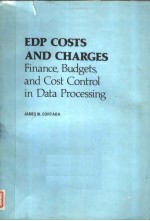 EDP COSTS AND CHARGES <em>F</em>INANCE，BUDGETS，AND COST CONTROL IN DATA PROCESSING