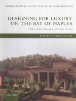 DESIGNING <em>FOR</em> LUXURY ON THE B<em>A</em>Y OF N<em>A</em>PLES VILL<em>A</em>S <em>A</em>ND L<em>A</em>NDSC<em>A</em>PES (C.IOO BCE-79 CE)