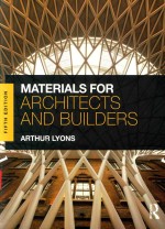 MATERIALS <em>FOR</em> ARCHITECTS <em>AND</em> BUILDERS