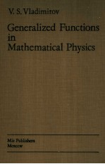 GENERALIZED FUNCTIONS <em>IN</em> <em>MATHEMATICAL</em> <em>PHYSICS</em>
