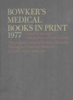 BOWKE<em>R</em>'S MEDICAL BOOKS IN P<em>R</em>INT 1977
