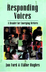 RESPO<em>N</em>DI<em>N</em>G VOICES  A READER FOR EMERGI<em>N</em>G WRITERS