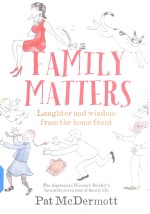 Family Matters Laughter And Wisdom <em>From</em> The Home Front