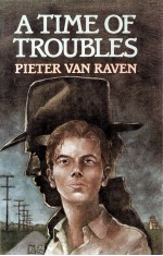 <em>A</em> time <em>of</em> troubles