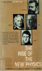 The Rise <em>of</em> The New Physics <em>Volume</em> 1