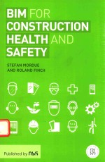 BIM <em>FOR</em> CONSTRUCTION HEALTH <em>AND</em> SAFETY