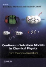 Cont<em>in</em>uum Solvation Models <em>in</em> Chemical Physics:From <em>Theory</em> to Applications
