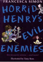 Horrid Henry's evil ene<em>mi</em>es