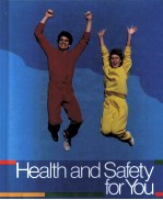 HEALTH <em>AND</em> SAFETY <em>FOR</em> YOU SEVENTH EDITION