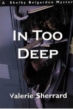 <em>In</em> too deep
