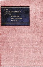 The <em>administration</em> <em>of</em> the modern secondary school.