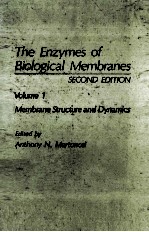 THE ENZYMES <em>OF</em> BIOLOGICAL MEMBRANES SECOND <em>EDITION</em> VOLUME 1 MEMBRANE <em>STRUCTURE</em> AND DYNAMICS