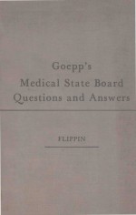 GOEPP'S MEDICAL STATE BOARD QUESTIONS AND ANSWERS NINTH <em>EDITION</em>