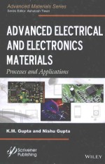 <em>ADVANCED</em> ELECTRICAL AND ELECTRONICS MATERIALS PROCESSES AND <em>APPLICATIONS</em>