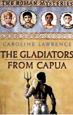 The gladiators <em>from</em> Capua