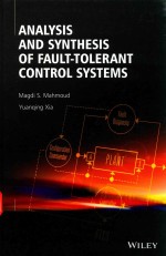 <em>ANALYSIS</em> AND SYNTHESIS <em>OF</em> FAULT-TOLERANT CONTROL <em>SYSTEMS</em>