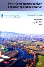 SWISS COMPETENCES <em>IN</em> RIVER ENG<em>IN</em>EER<em>IN</em>G <em>AND</em> RESTORATION