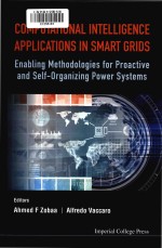 Computational <em>intelligence</em> applications in smart grids enabling methodologies for proactive and self