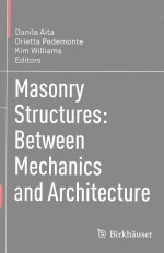 MASONRY <em>STRUCTURES</em>:BETWEEN MECHANICS <em>AND</em> ARCHITECTURE