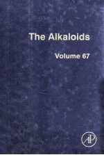 THE ALKALOIDS Chemistry <em>and</em> Biology <em>VOLUME</em> 67