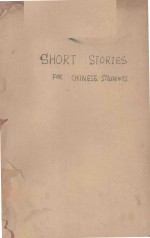 SHORT STORIES <em>FOR</em> CHINESE <em>STUDENTS</em> THIRD EDITION