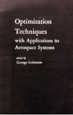 Optimization Technique<em>s</em> <em>With</em> Application<em>s</em> To Aero<em>s</em>pece <em>S</em>y<em>s</em>tem<em>s</em>