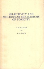 SELECTIVITY AND MOLECULAR MECHANISMS O<em>F</em> TOXICITY