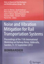 NOISE AND VIBRATION MITIGATION <em>FOR</em> RAIL TRANSPORTATION <em>SYSTEMS</em>