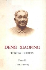 DENG <em>XIAO</em> PING TEXTES CHOISIS III