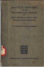 PRACTICAL EXERCISES ON THE WEATHER AND CLIMATE <em>OF</em> THE BRITISH ISLES AND NORTH-WEST EUROPE