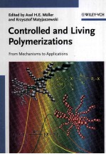 Controlled and Living Polymerzations <em>Methods</em> and Materials