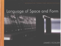 LANGUAGE <em>OF</em> SPACE AND FORM:<em>GENERATIVE</em> TERMS FOR ARCHITECTURE