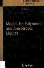 Models <em>for</em> Polymeric <em>and</em> Anisotropic Liquids