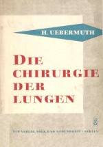 DIE C<em>H</em>IRURGIE DER LUNGEN
