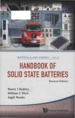 Handbook <em>of</em> solid state batteries Second Edition (<em>Volume</em> <em>6</em>)