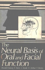 <em>THE</em> <em>NEURAL</em> BASIS <em>OF</em> ORAL AND FACIAL FUNCTION