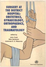 SURGERY AT <em>THE</em> DISTRICT HOSPITAL OBSTETRICS GYNAECOLOGY ORTHOPAEDICS AND TRAUMATOLOGY