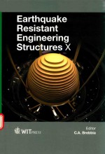 E<em>A</em>RTHQU<em>A</em>KE RESIST<em>A</em>NT ENGINEERING STRU<em>C</em>TURES X