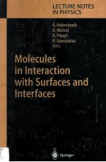 Molecules in Interaction <em>with</em> Surfaces <em>and</em> Interfaces
