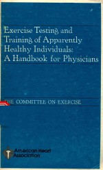EXERCISE TESTING AND TRAINING OF APPARENTLY HEALTHY INDIVIDUALS A <em>HANDBOOK</em> FOR PHYSICIANS