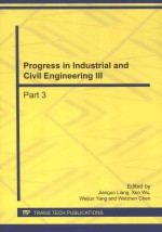 PROGRESS IN INDUSTRIAL AND CIVIL <em>ENGINEERING</em> III PART 3