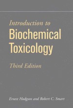 <em>INTRODUCTION</em> <em>TO</em> BIOCHEMICAL <em>TO</em>XICOLOGY <em>THIRD</em> <em>EDITION</em>