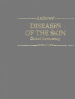 ANDREW'S DISEASES <em>OF</em> <em>THE</em> SKIN CLINICAL DERMATOLOGY EIGHTH <em>EDITION</em>