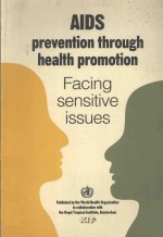 <em>AIDS</em> PREVENTION THROUGH HEALTH PROMOTION FACING SENSITIVE ISSUES