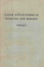LASER APPLICATO<em>IN</em>S <em>IN</em> MEDIC<em>IN</em>E AND BIOLOGY <em>VOLUME</em> 1