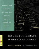 ISSUES FOR DEBATE <em>IN</em> AMERICAN PUBLIC POLICY