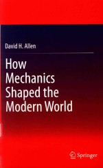 HOW MECHANICS SHAPED THE MODE<em>RN</em> WO<em>RL</em>D